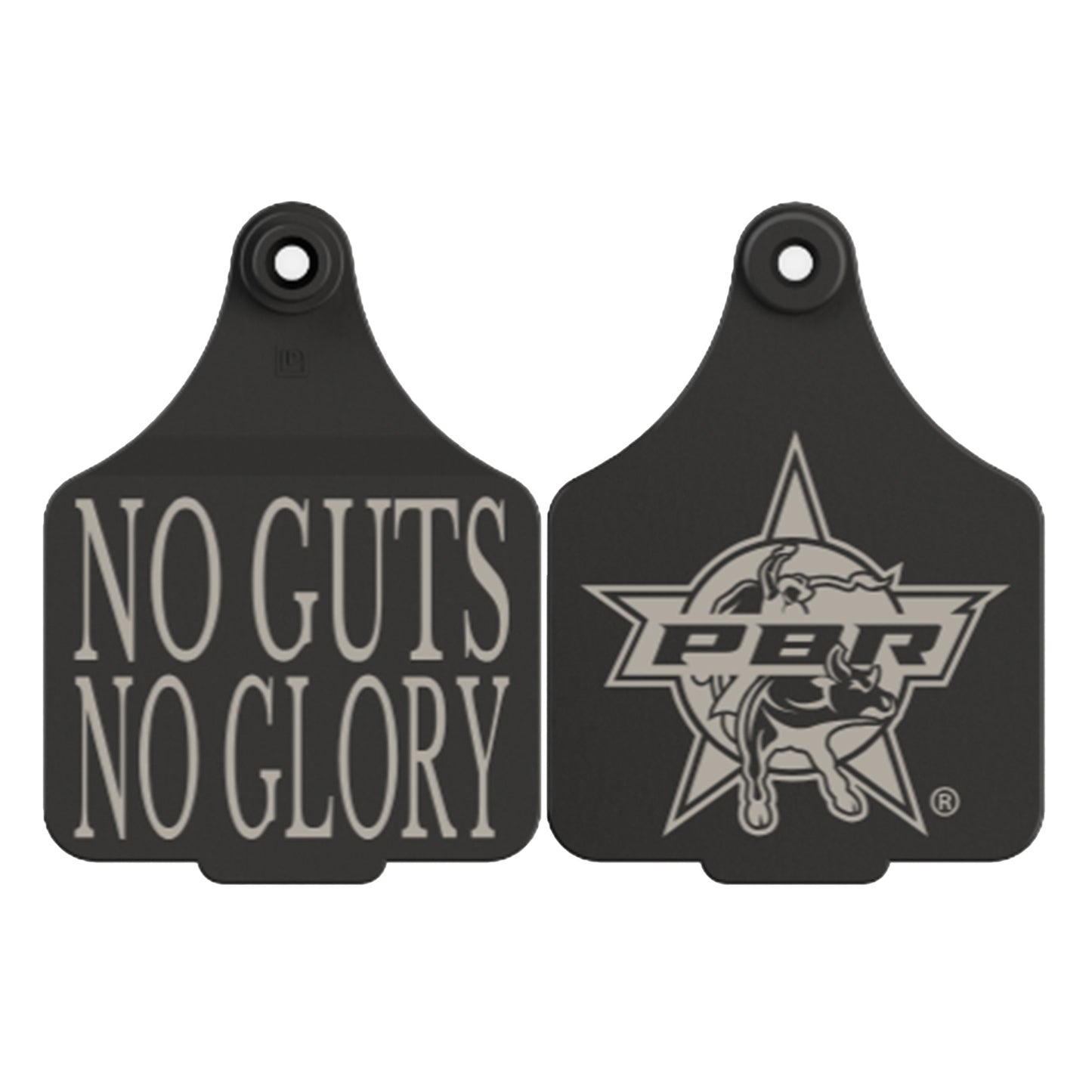 PBR Black Ear Tag - NO GUTS NO GLORY