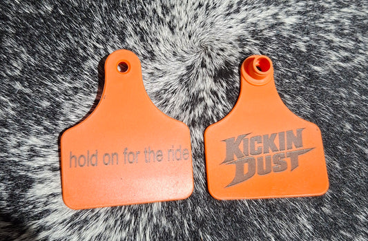 kickin dust ear tag ( hold on for the ride )